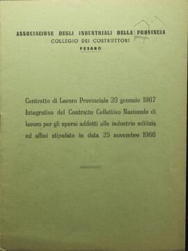 Contratto di lavoro provinciale 20 gennaio 1967 integrativo del Contratto collettivo nazionale di lavoro per gli operai addetti alle industrie edilizia e affini