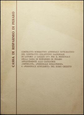 Contratto normativo aziendale integrativo del Contratto collettivo nazionale di lavoro 13 luglio 1973 per il personale della Cassa di Risparmio di Pesaro